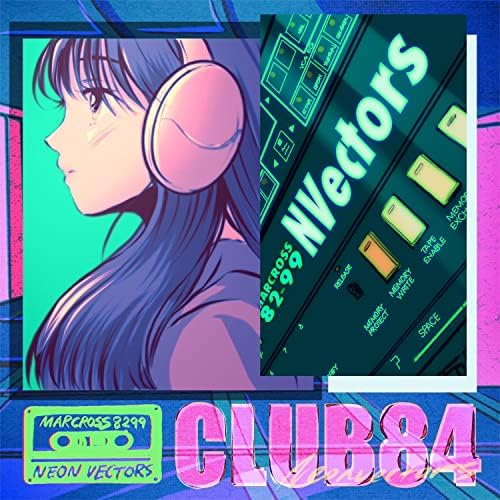 Neon Vectors & Macross 82-99 - Club 84 Vinyl Record