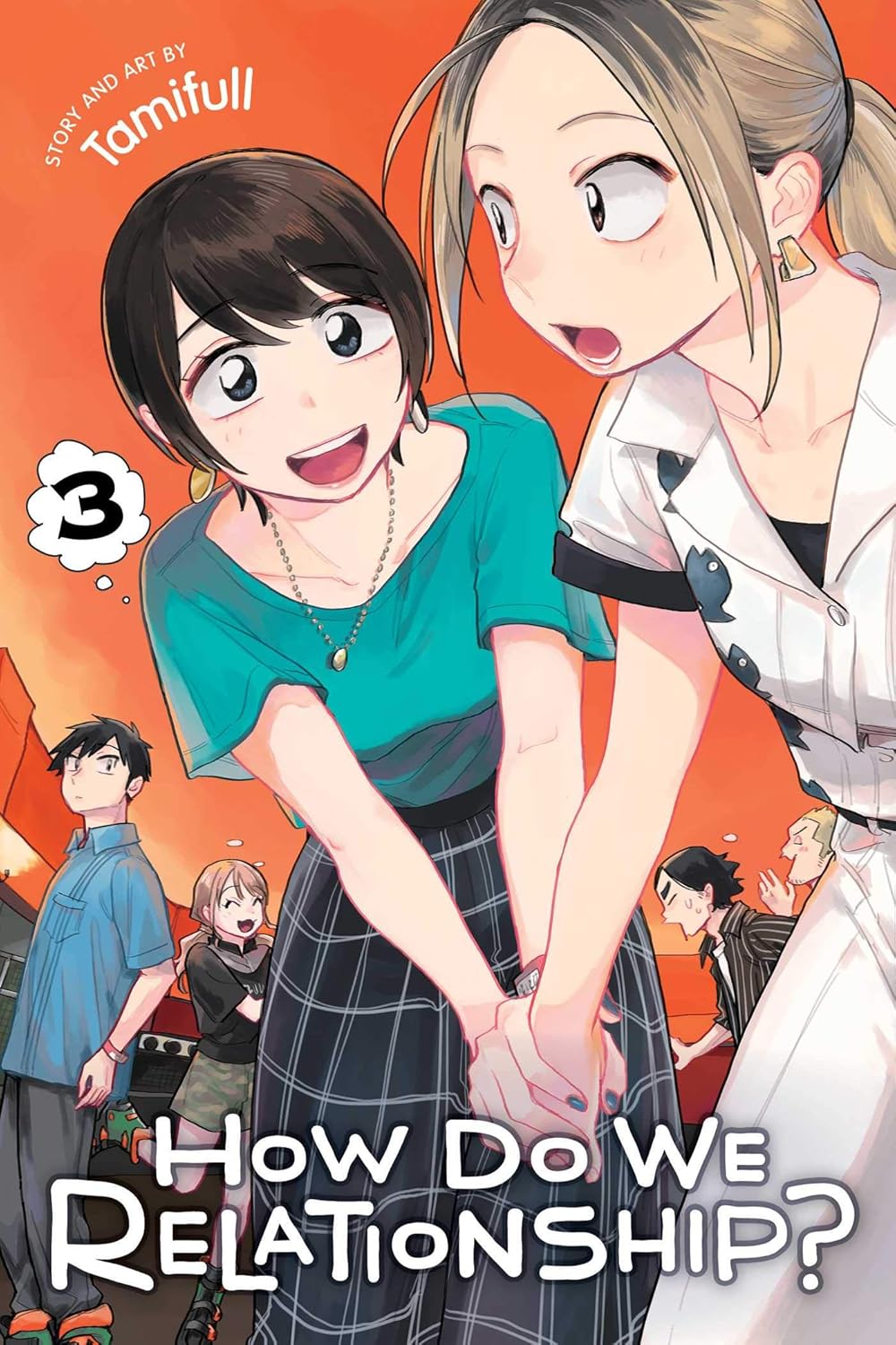 Tamifull - How Do We Relationship? Manga