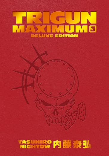 Yasuhiro Nightow - Trigun Maximum: Deluxe Edition Manga