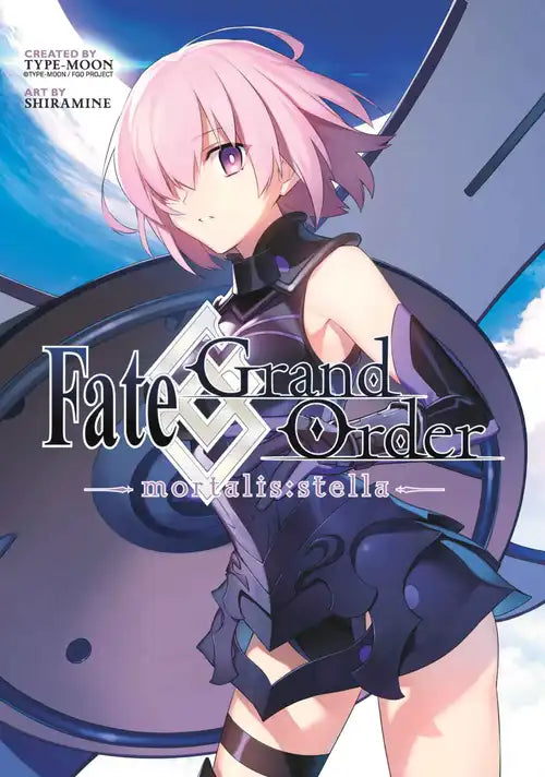 Shiramine & TYPE-MOON - Fate / Grand Order -mortalis:stella- Manga