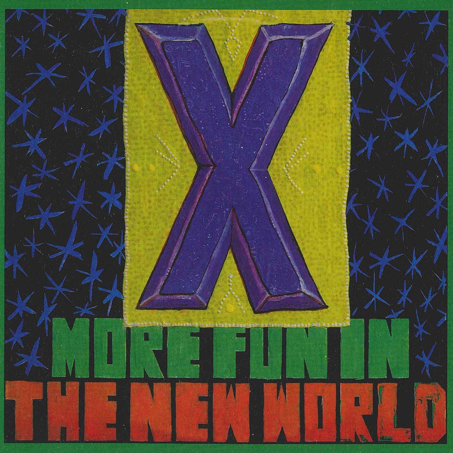 X - More Fun In The New World Vinyl Record