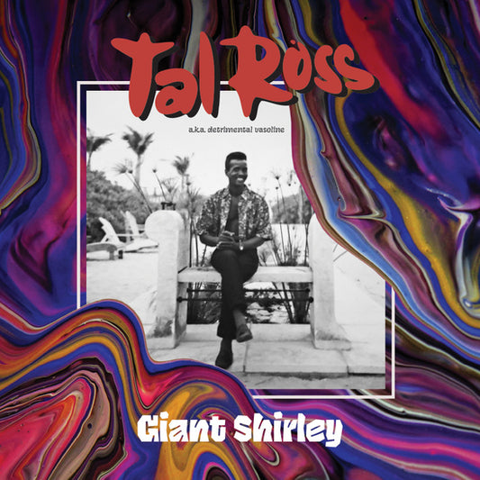 Tal Ross - Giant Shirly Vinyl Record